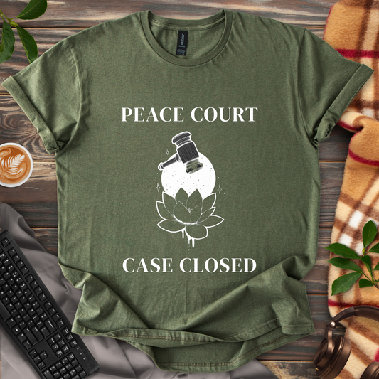 Peace Court Case Closed T-Shirt