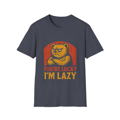 You're Lucky I'm Lazy T-Shirt