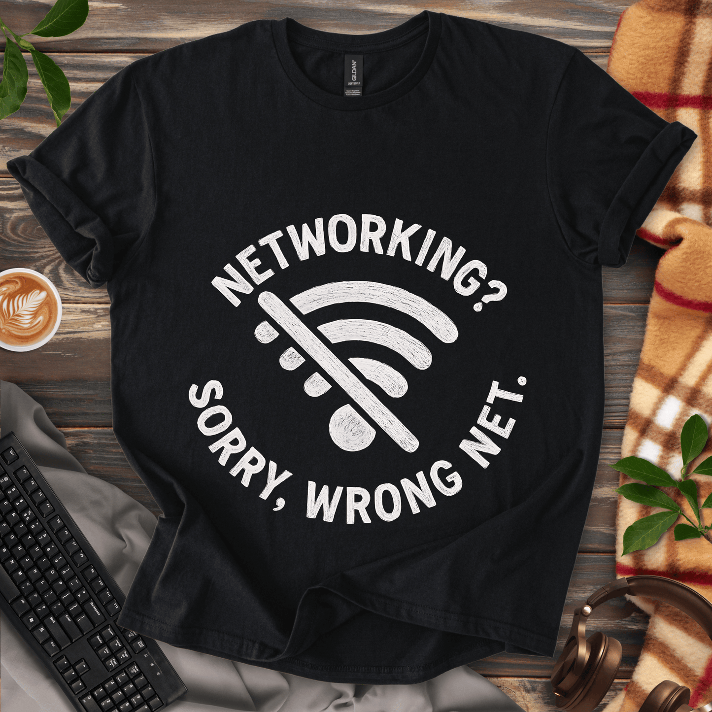 Networking? Wrong Net. T-Shirt