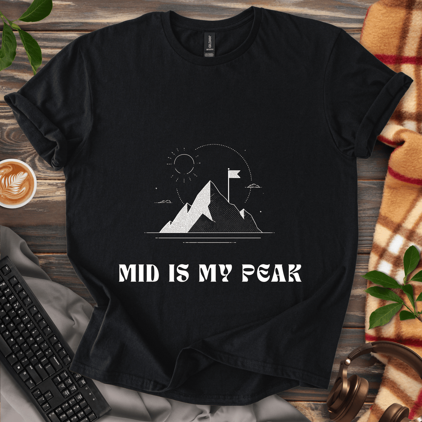 Mid Is My Peak T-Shirt