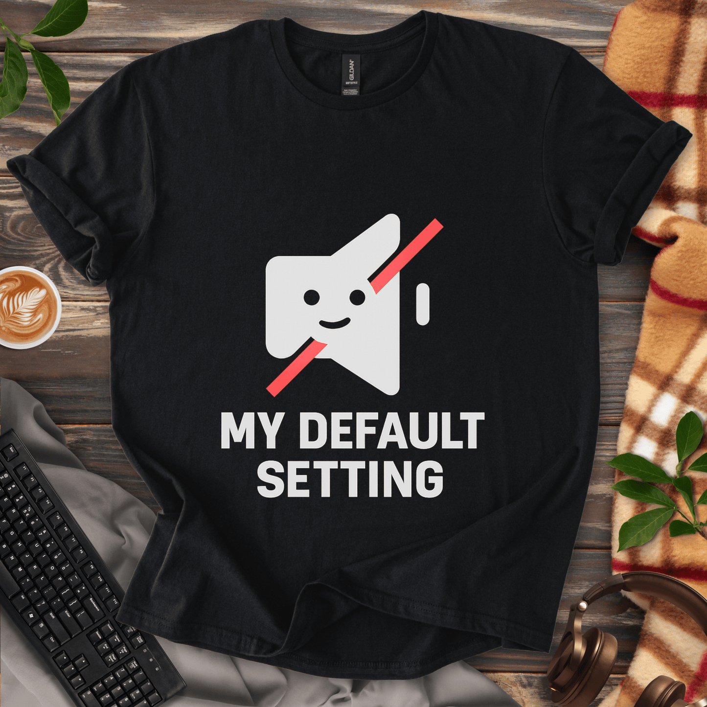 My Default Setting T-Shirt