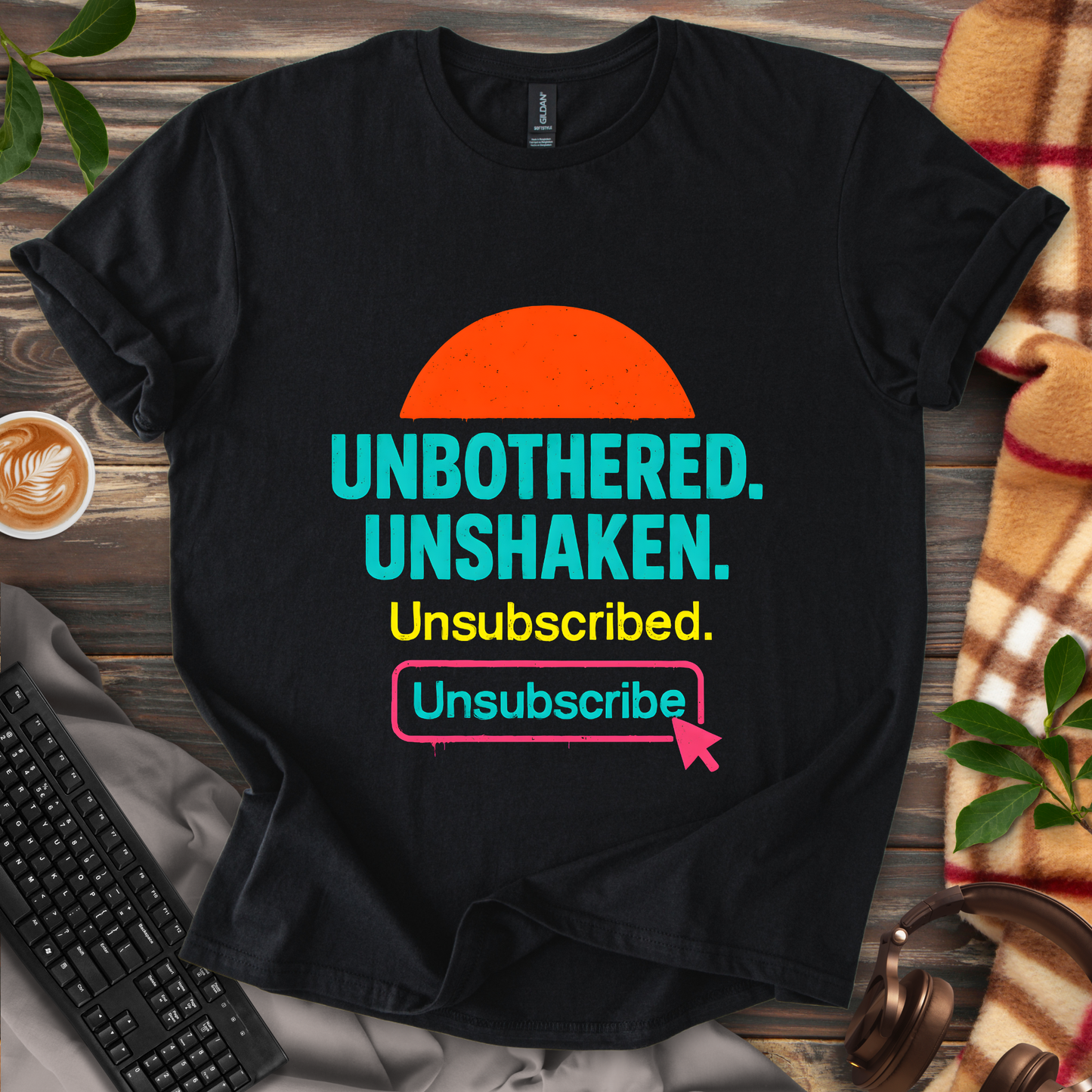 Unbothered Unshaken T-Shirt