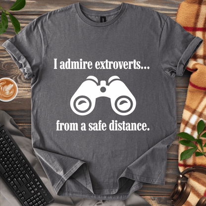 Admire from a Distance T-Shirt