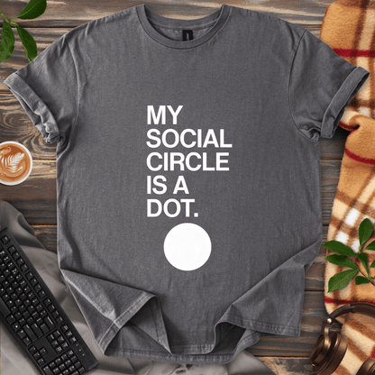 My Social Circle T-Shirt