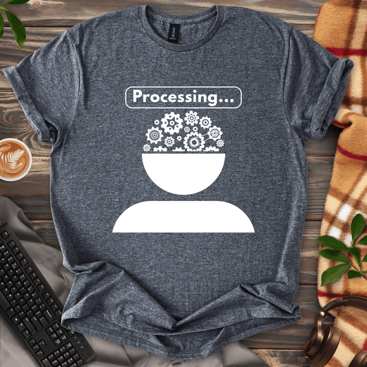 Processing… T-Shirt