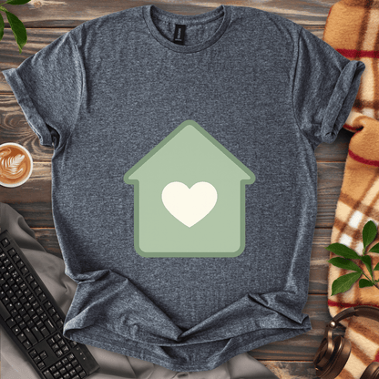 Home Is Where the Heart Is T-Shirt