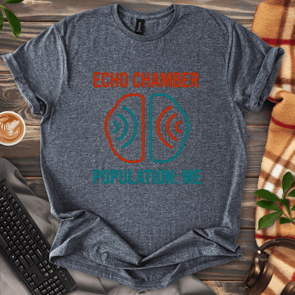 Echo Chamber Population: Me T-Shirt