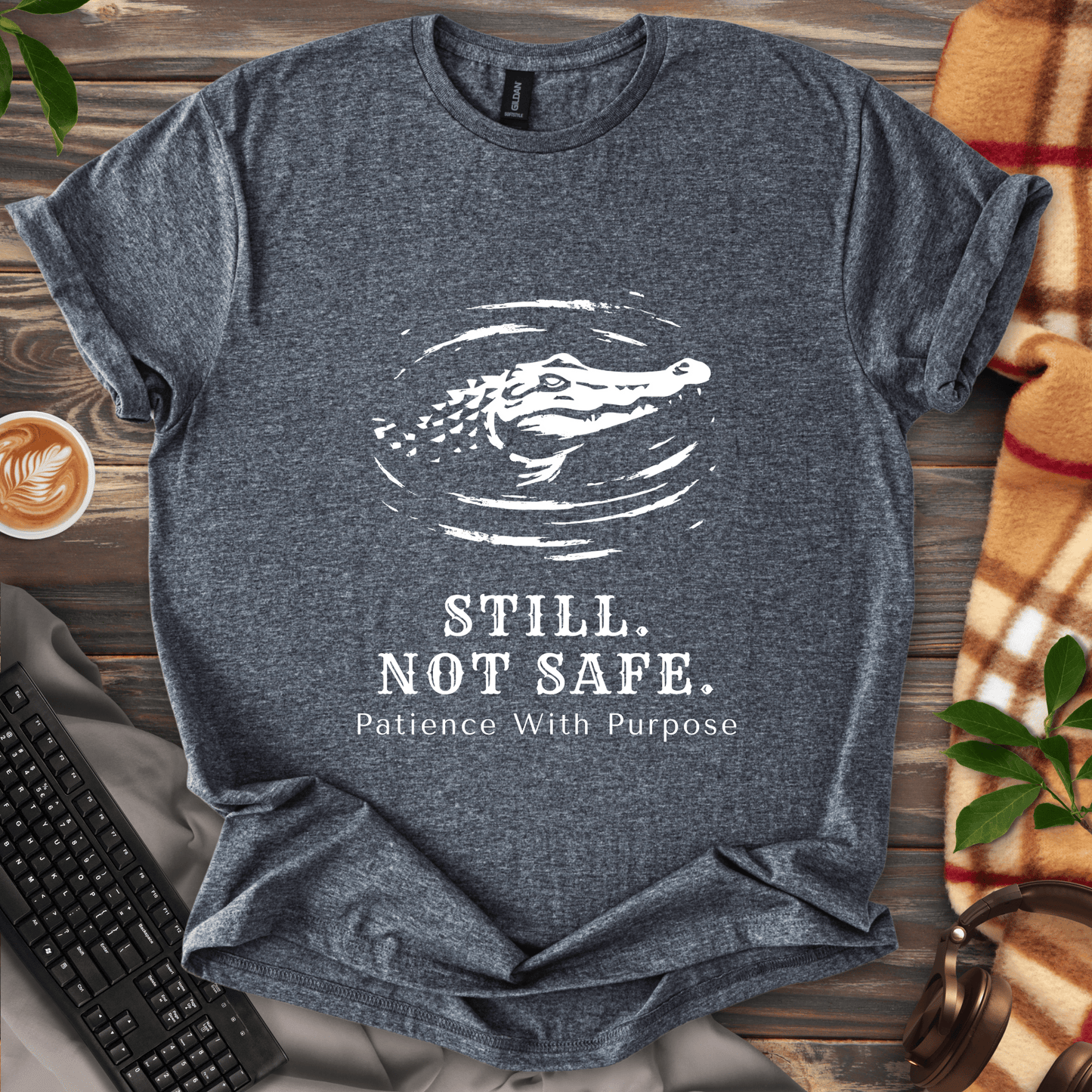 Still. Not Safe. T-Shirt