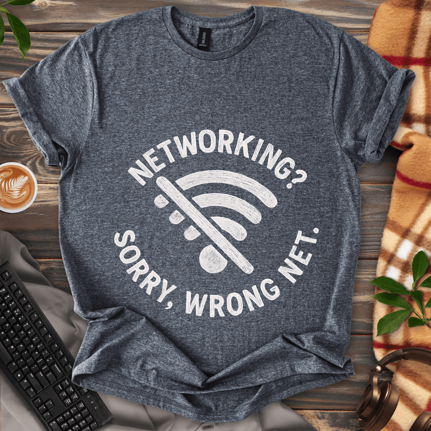 Networking? Wrong Net. T-Shirt