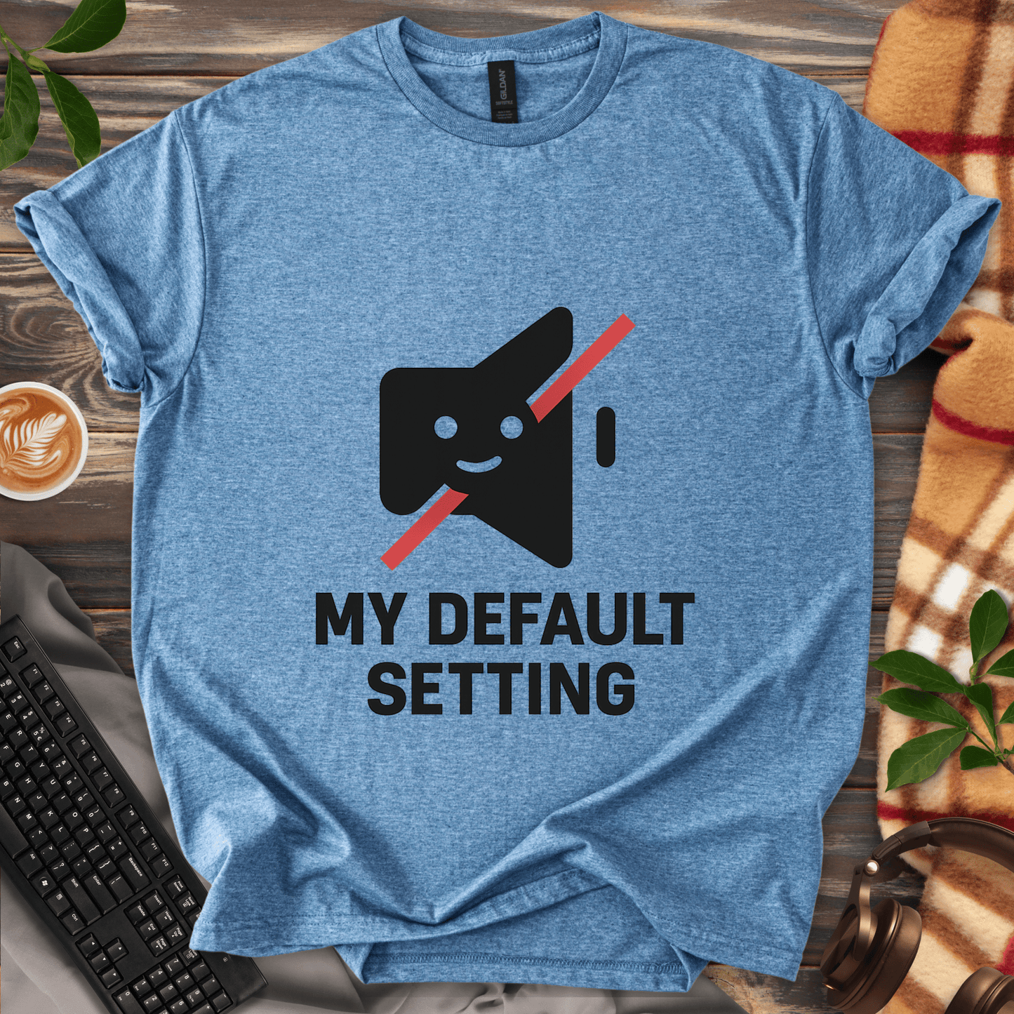 My Default Setting T-Shirt