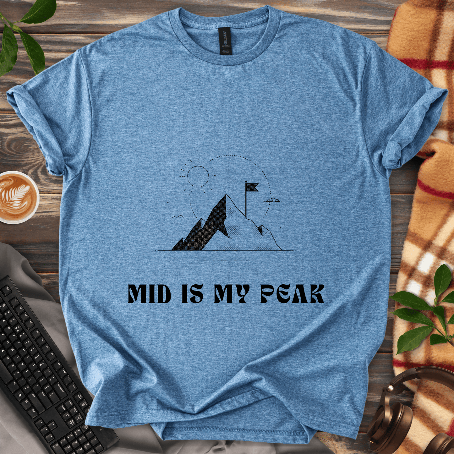 Mid Is My Peak T-Shirt
