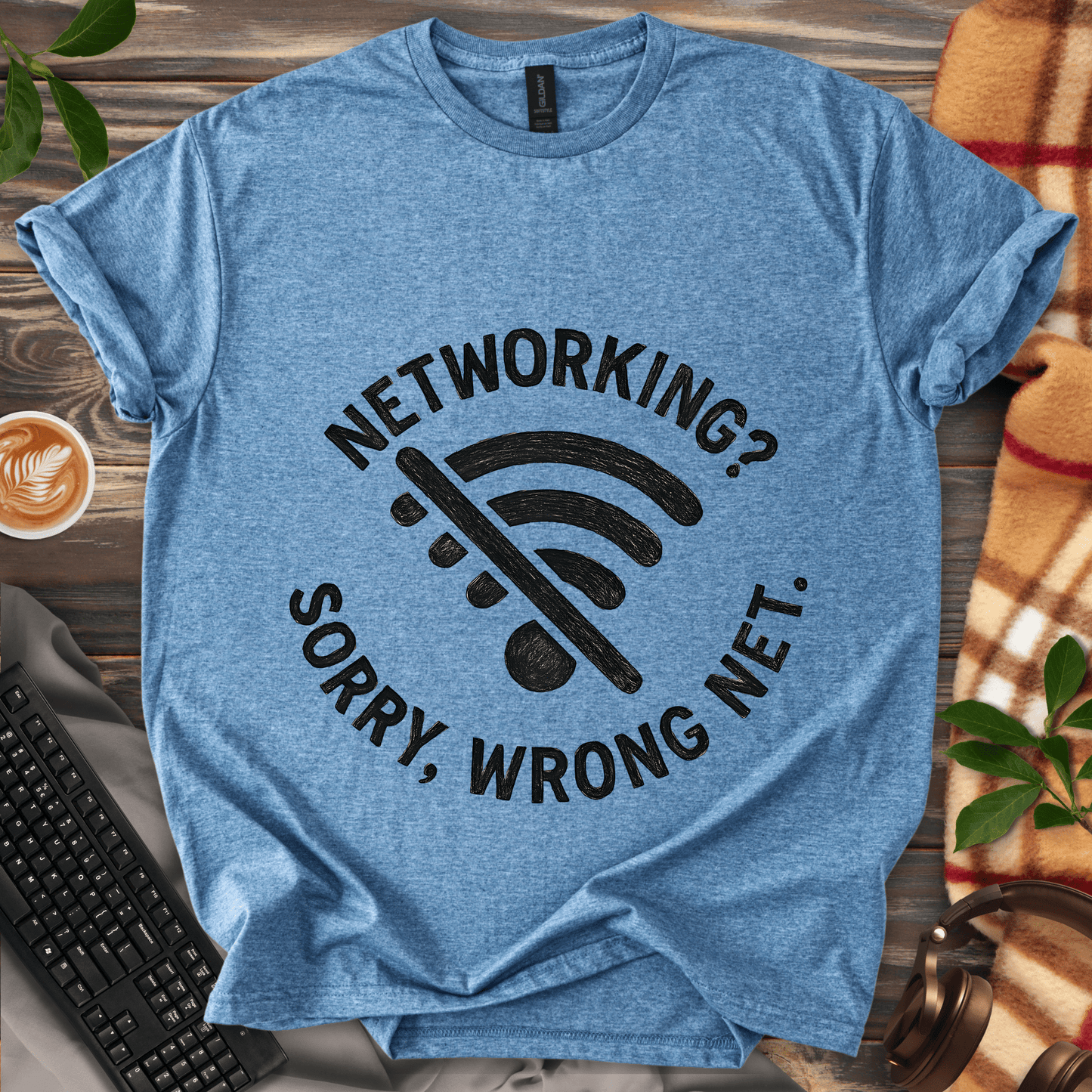 Networking? Wrong Net. T-Shirt