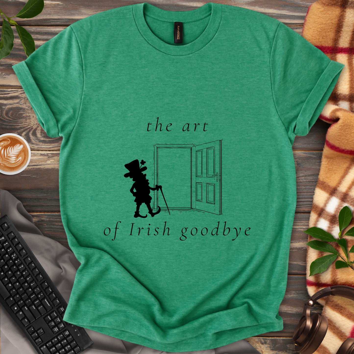 The Art of Irish Goodbye T-Shirt
