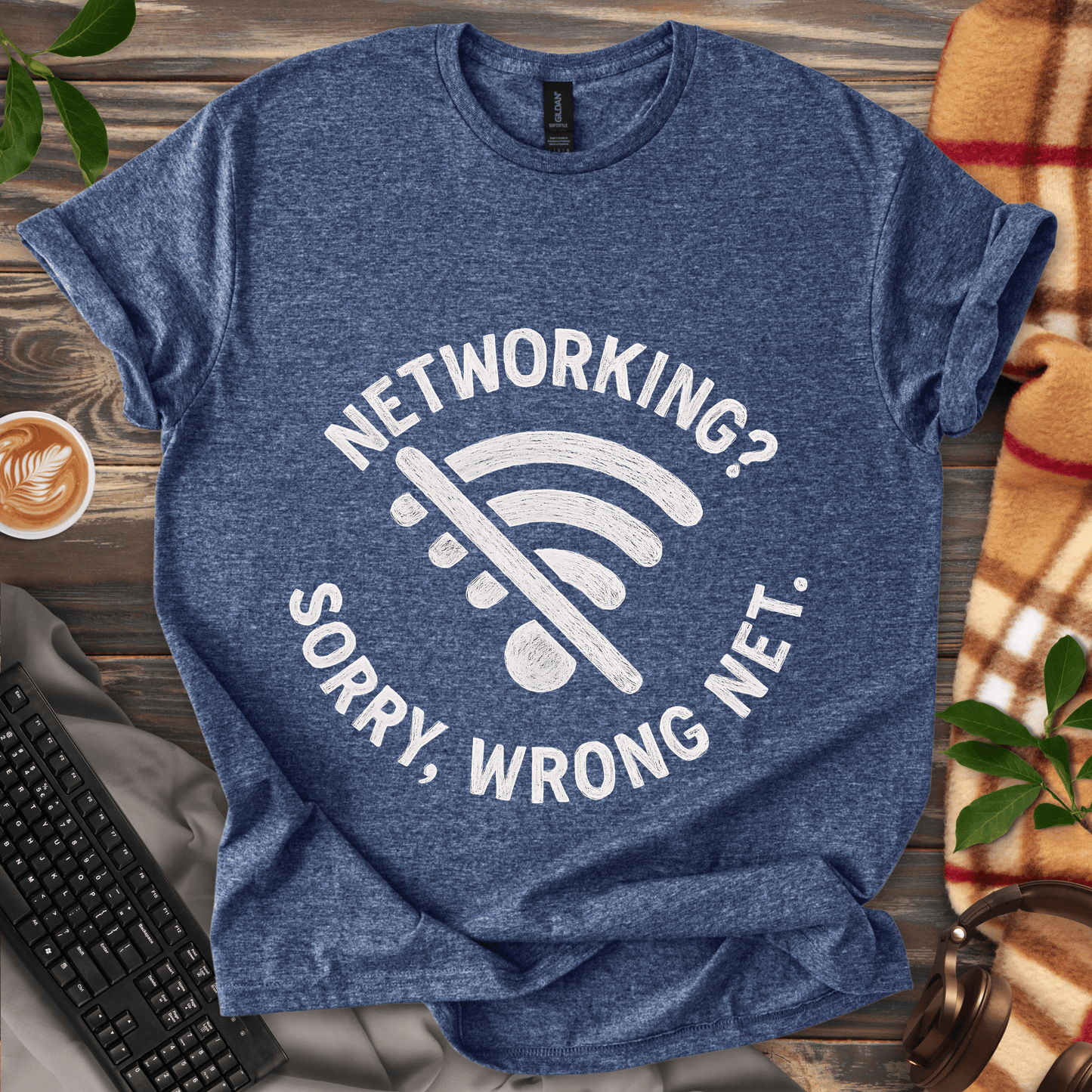 Networking? Wrong Net. T-Shirt