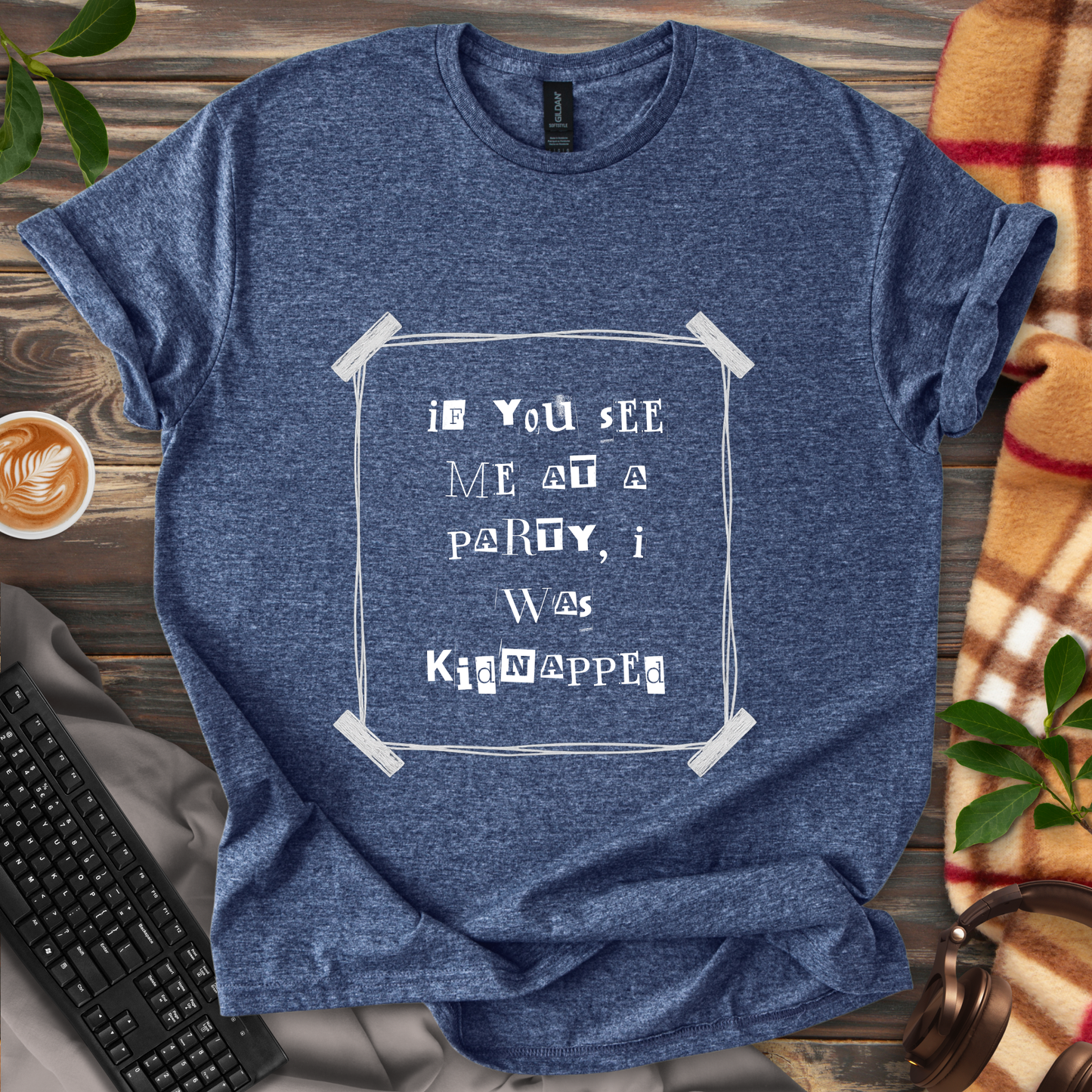 I Was Kidnapped T-Shirt