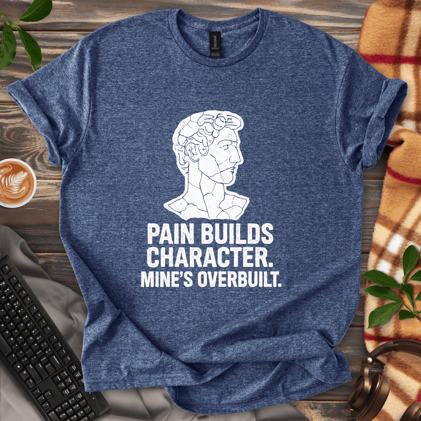 Pain Builds Character T-Shirt