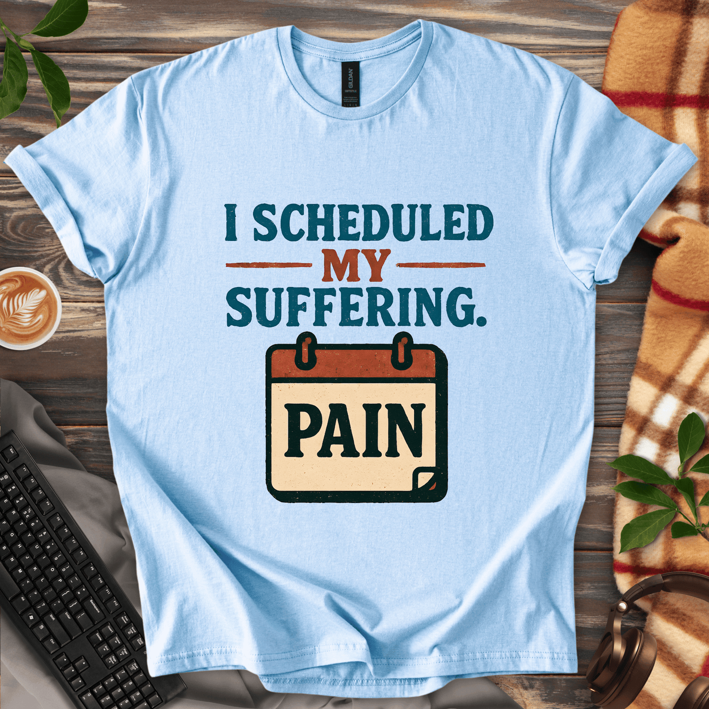 Scheduled Suffering T-Shirt