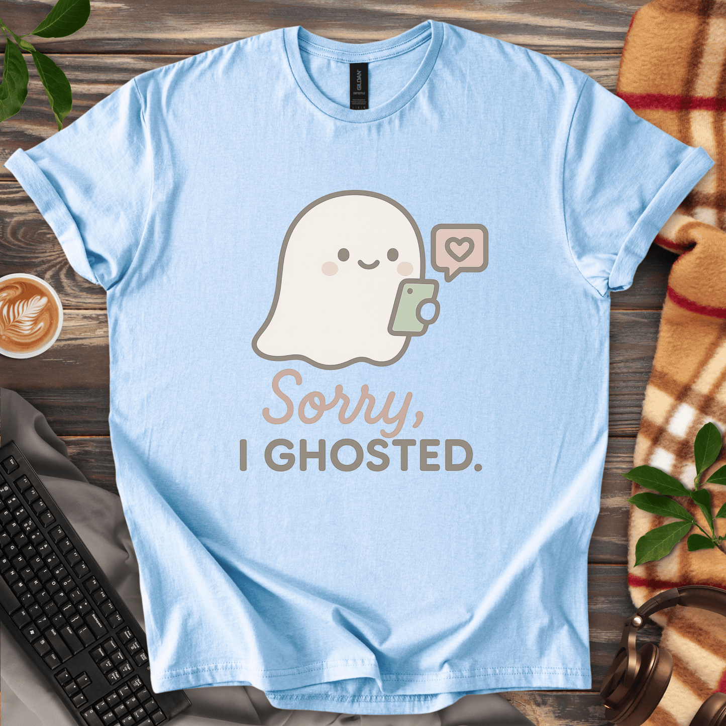 Sorry, I Ghosted T-Shirt