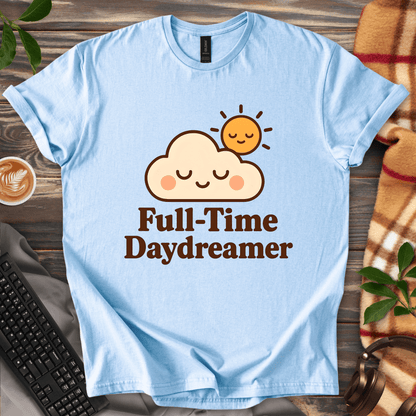 Full-Time Daydreamer T-Shirt