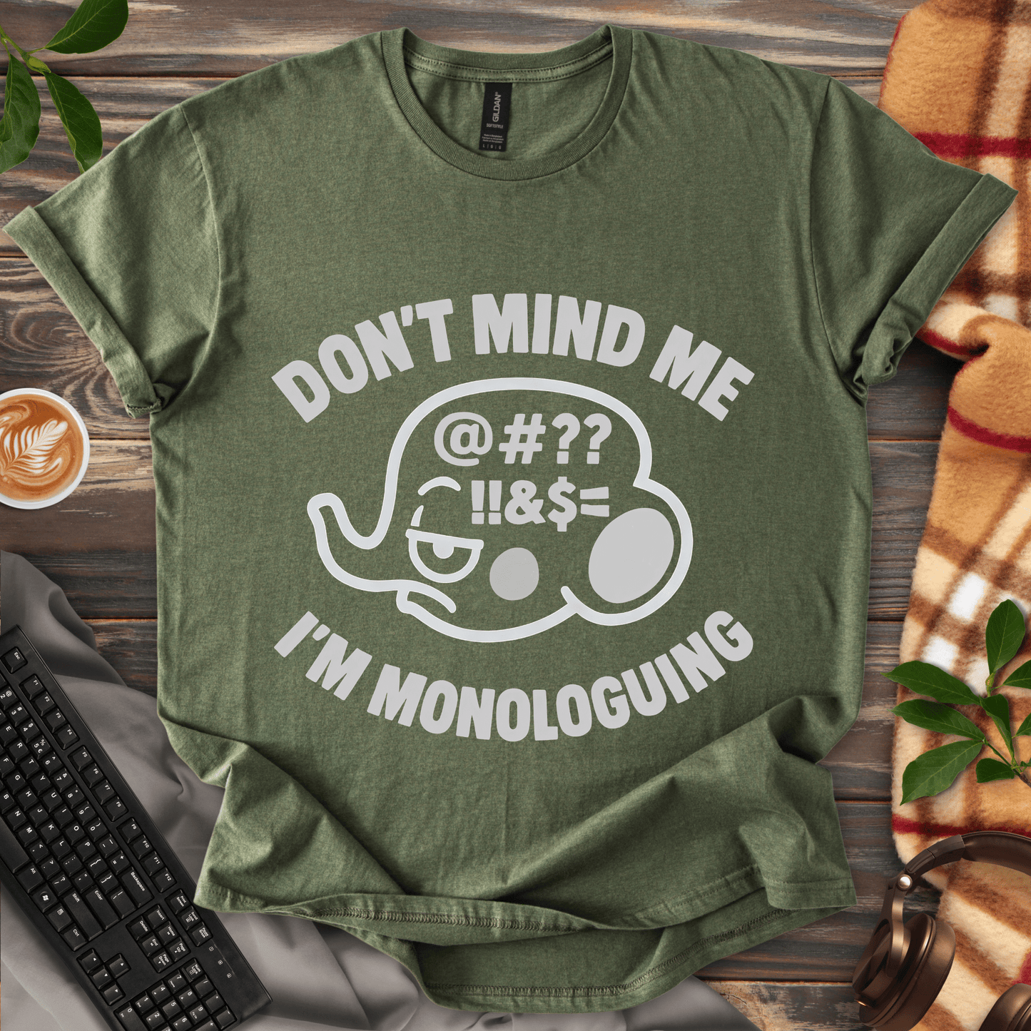Don't mind me, I'm Monologuing T-Shirt