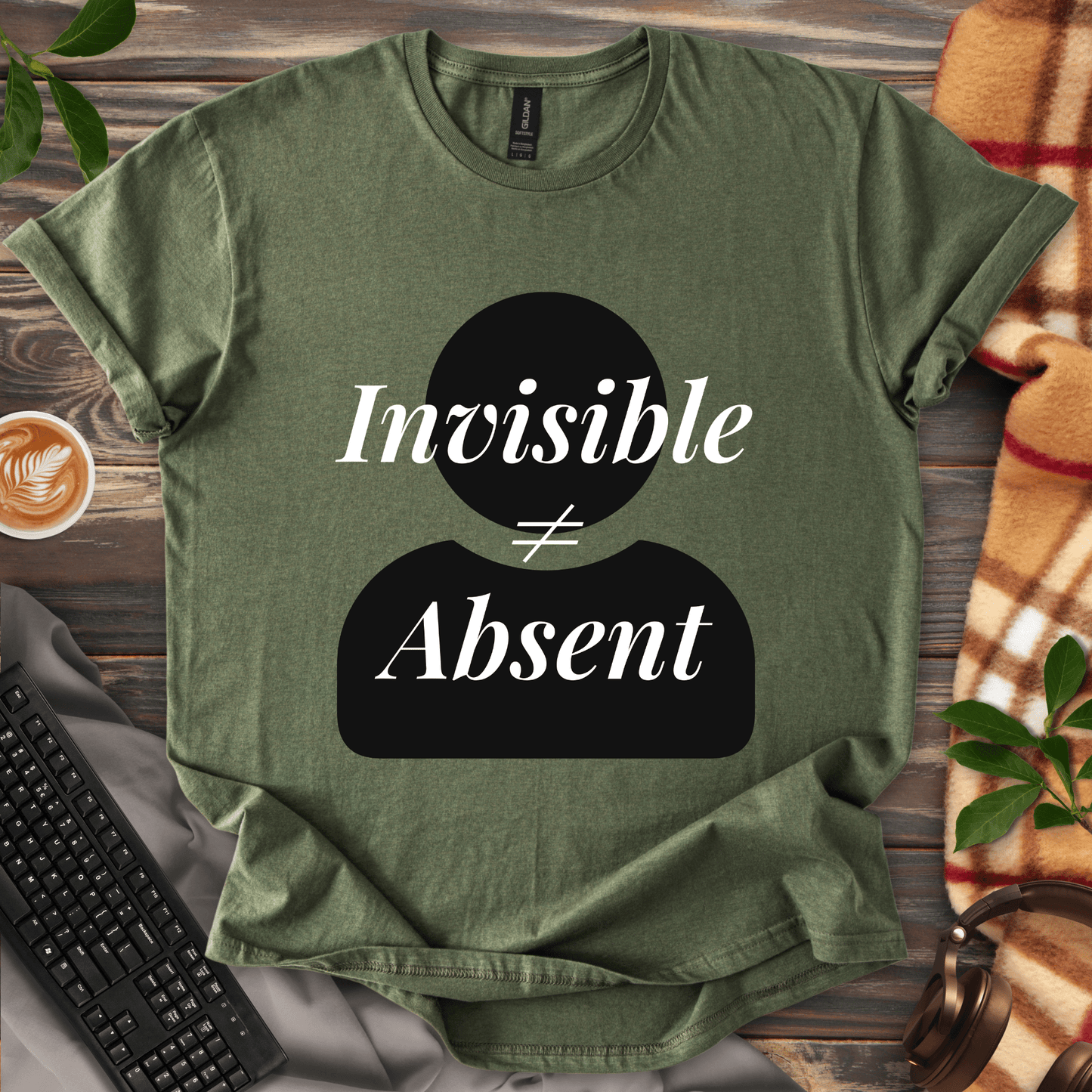 Invisible ≠ Absent T-Shirt