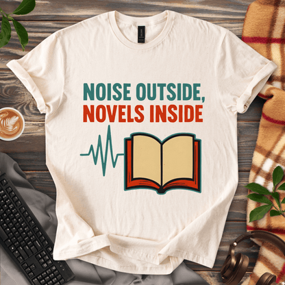 Noise outside, Novels Inside T-Shirt