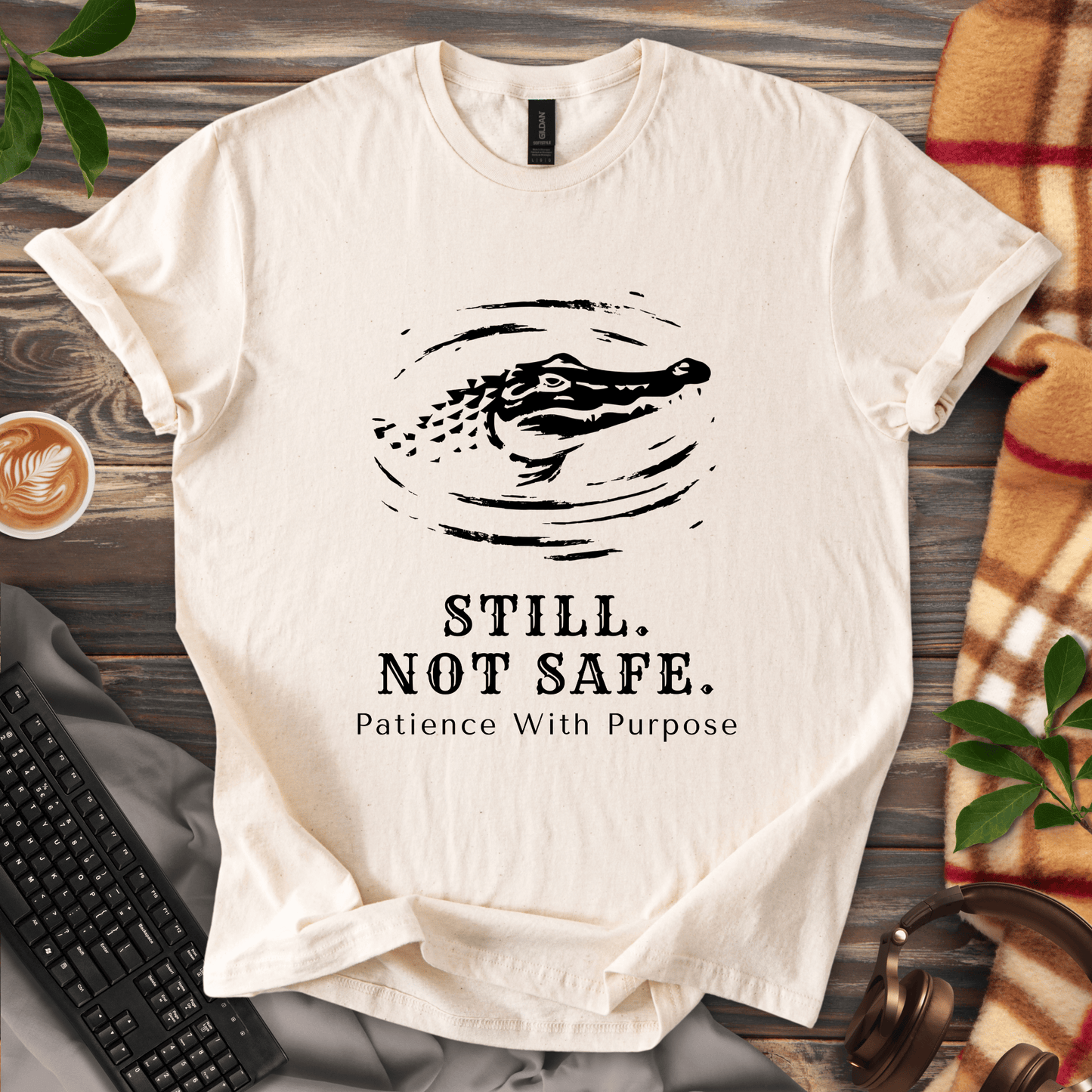 Still. Not Safe. T-Shirt