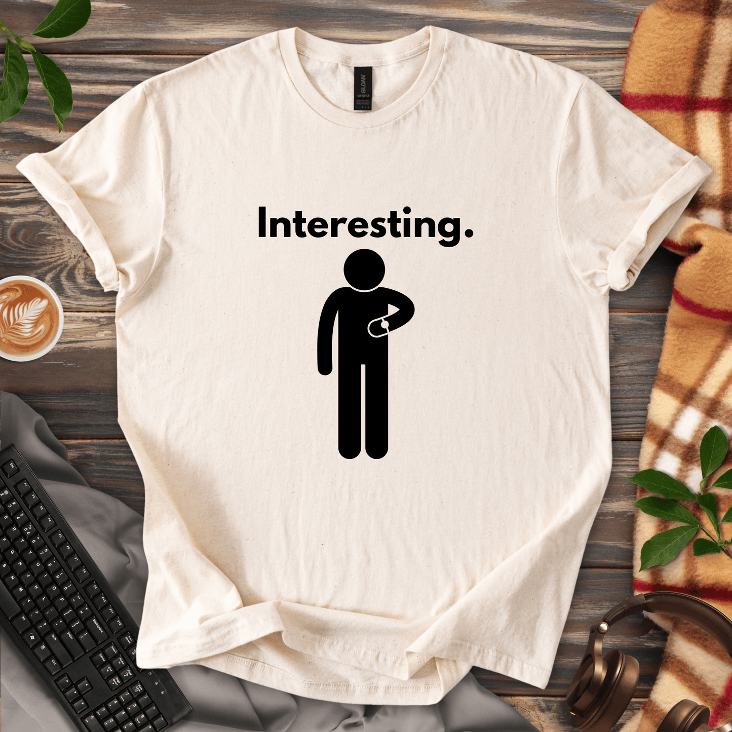 Interesting. T-Shirt