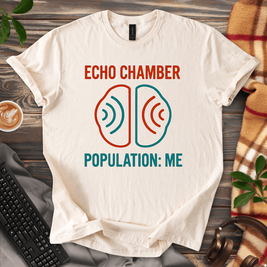 Echo Chamber Population: Me T-Shirt