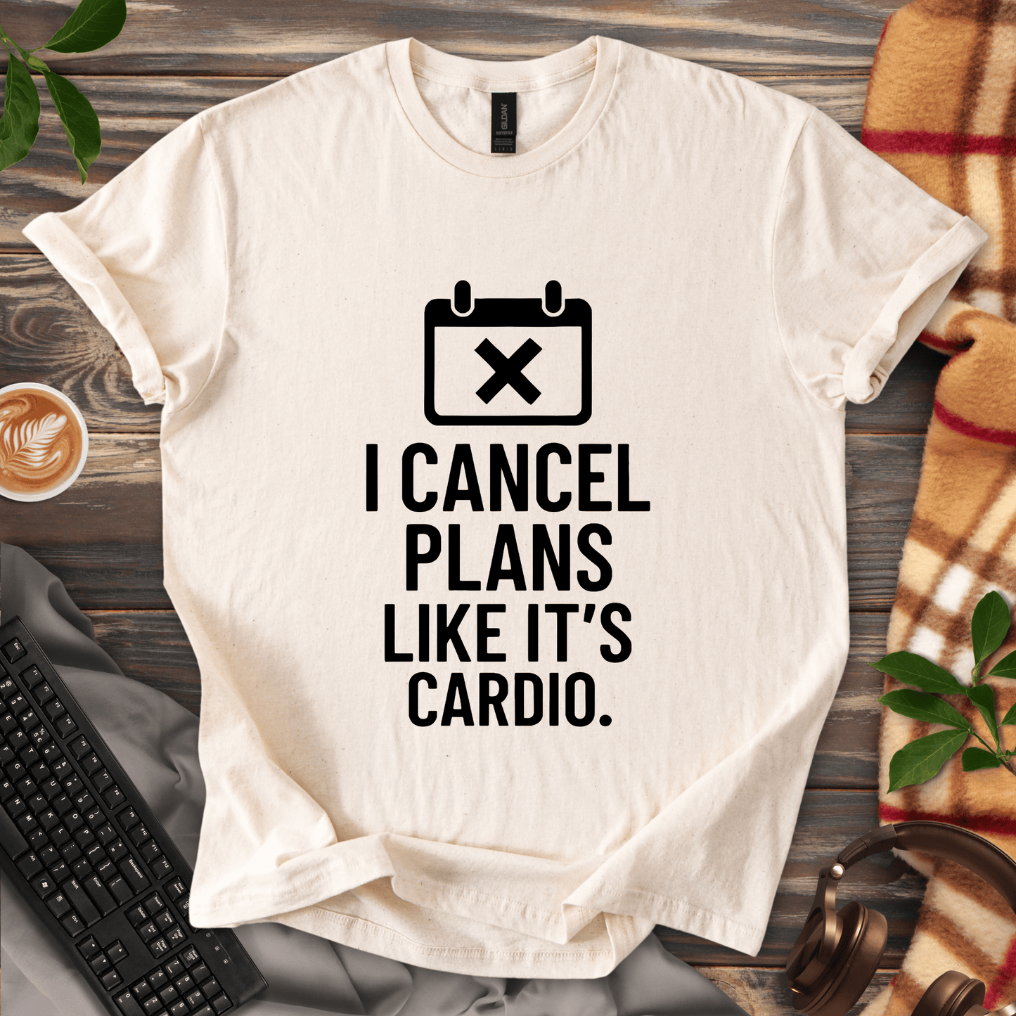I Cancel Plans T-Shirt