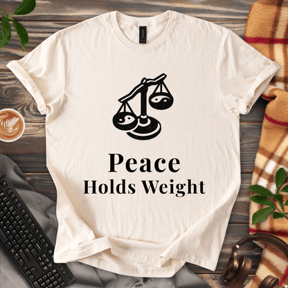Peace Holds Weight T-Shirt