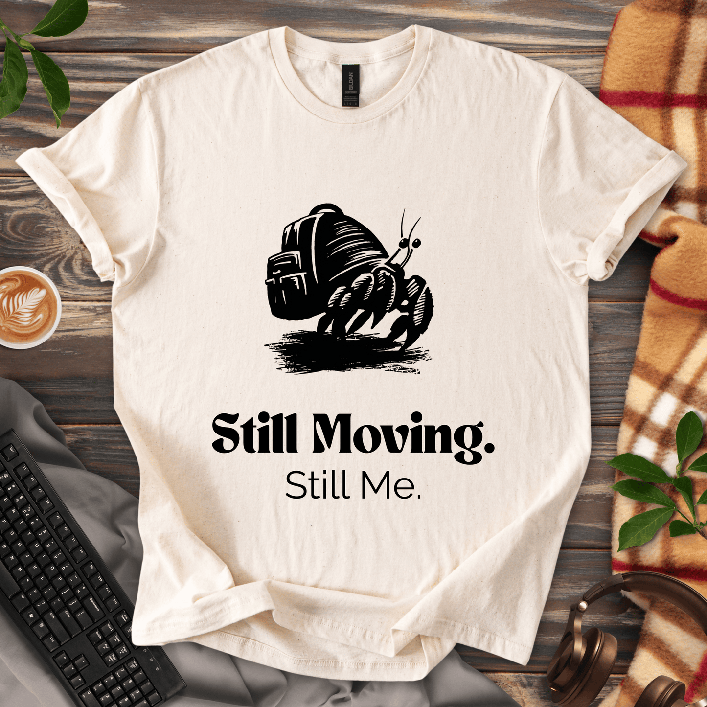 Still Moving. Still Me. T-Shirt