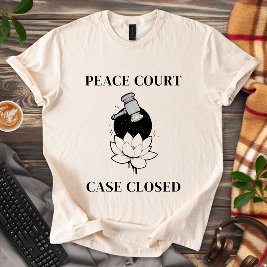 Peace Court Case Closed T-Shirt