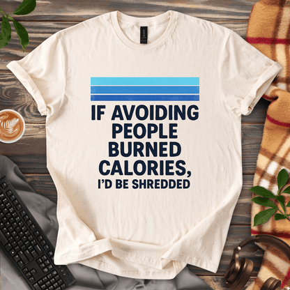 Avoiding People to get Shredded T-Shirt