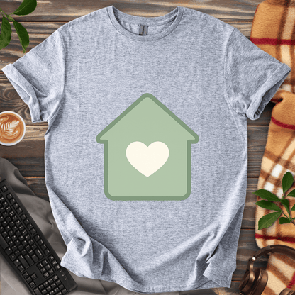 Home Is Where the Heart Is T-Shirt