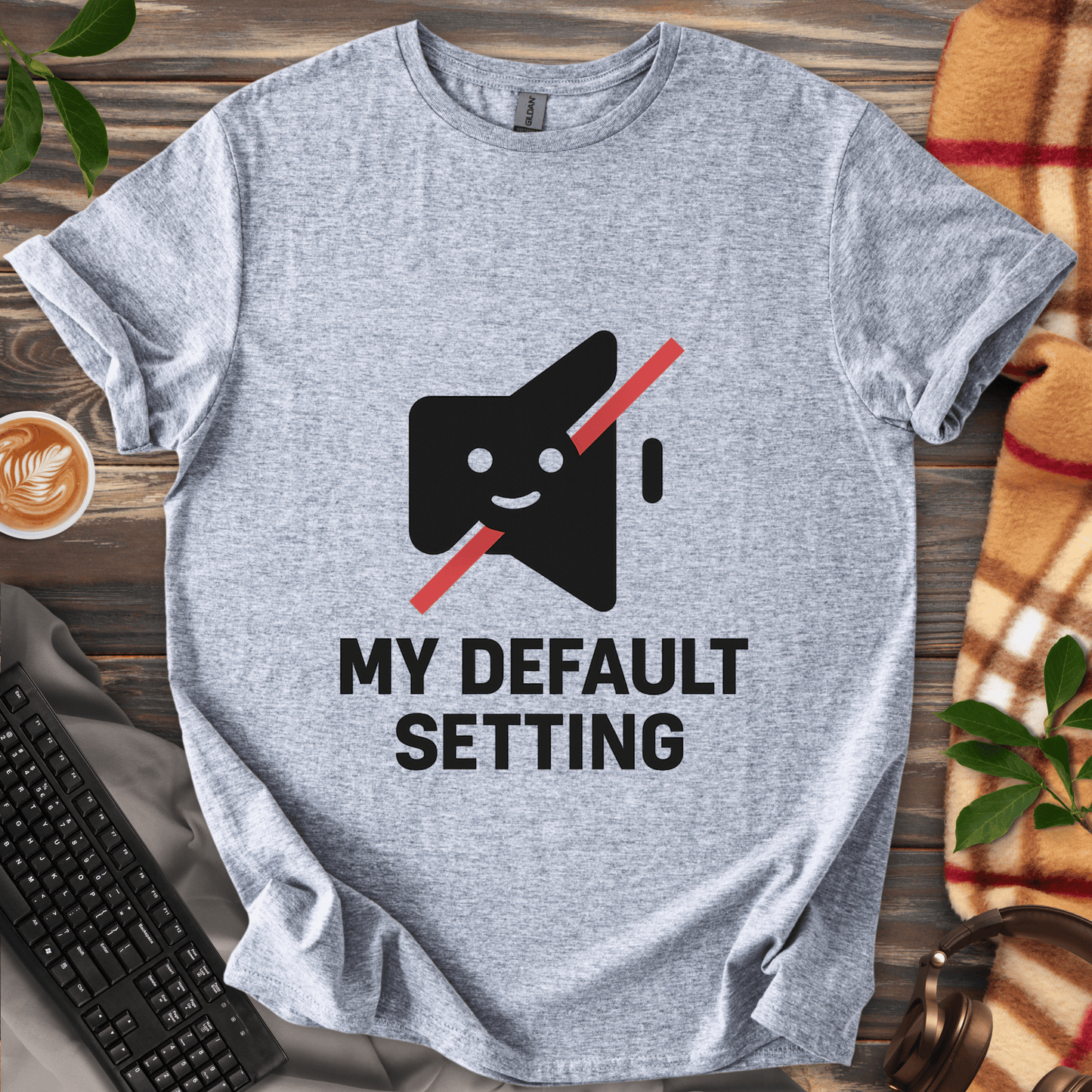 My Default Setting T-Shirt