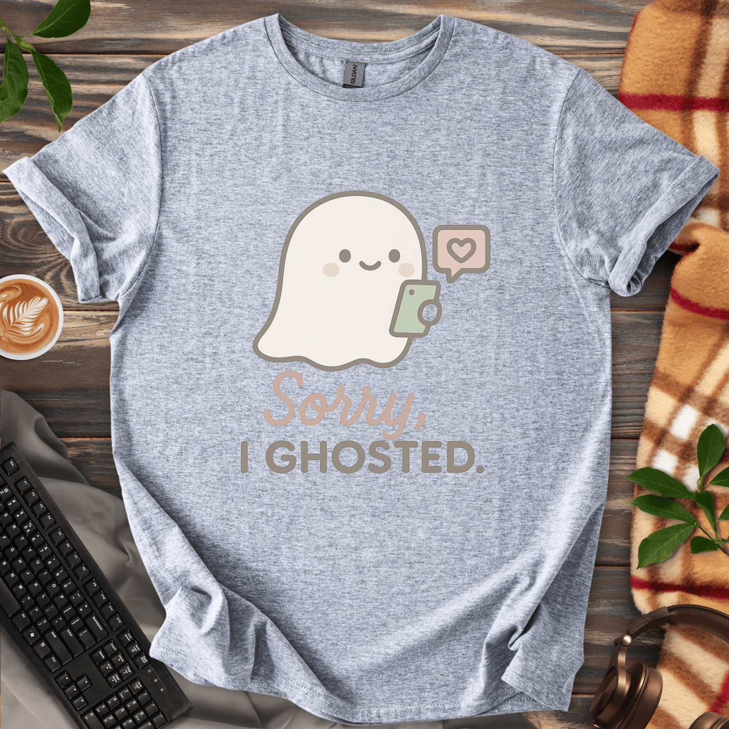 Sorry, I Ghosted T-Shirt