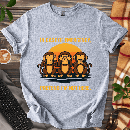 Pretend I'm not here T-Shirt