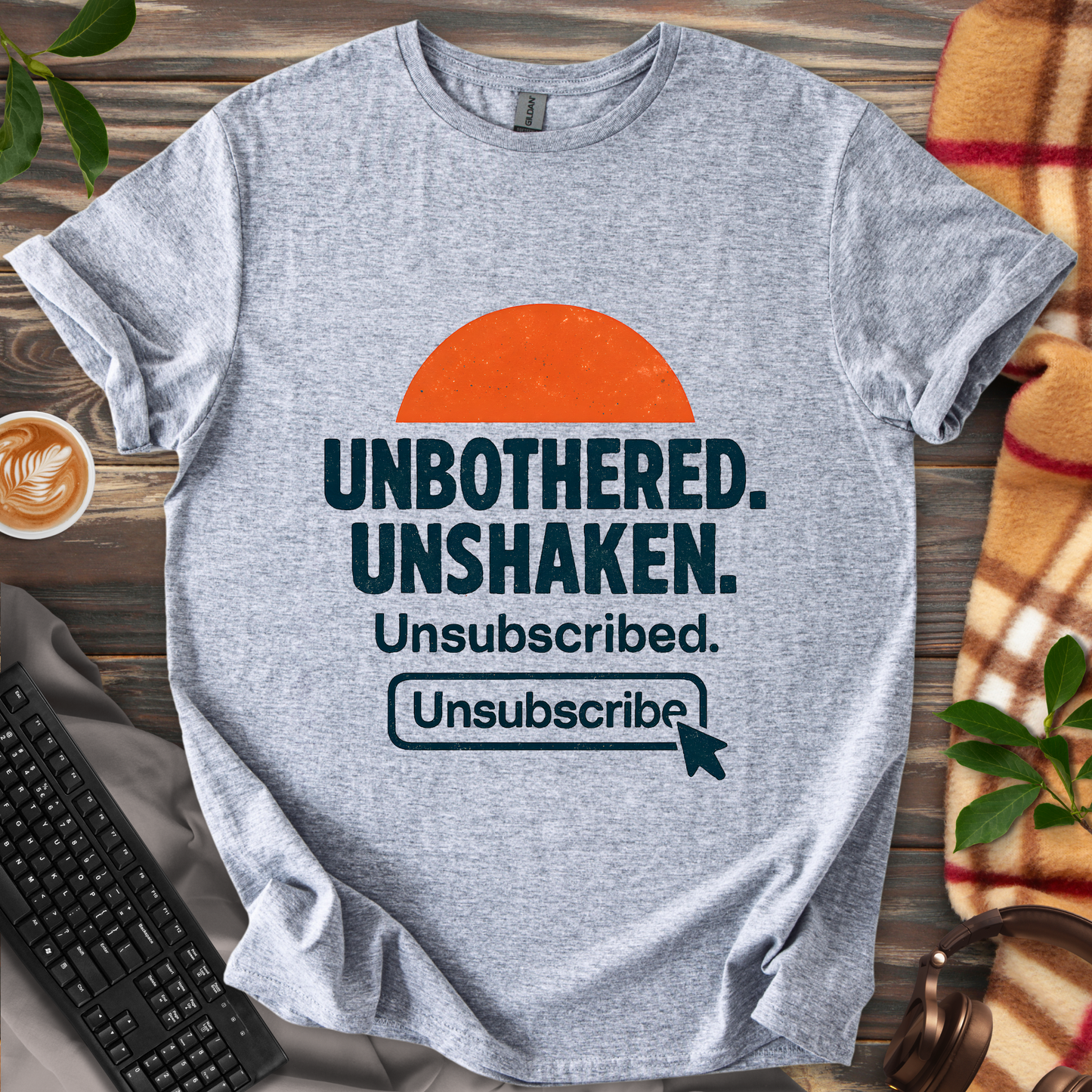 Unbothered Unshaken T-Shirt