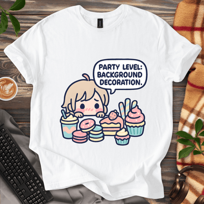 Party Level: Background Decoration T-Shirt