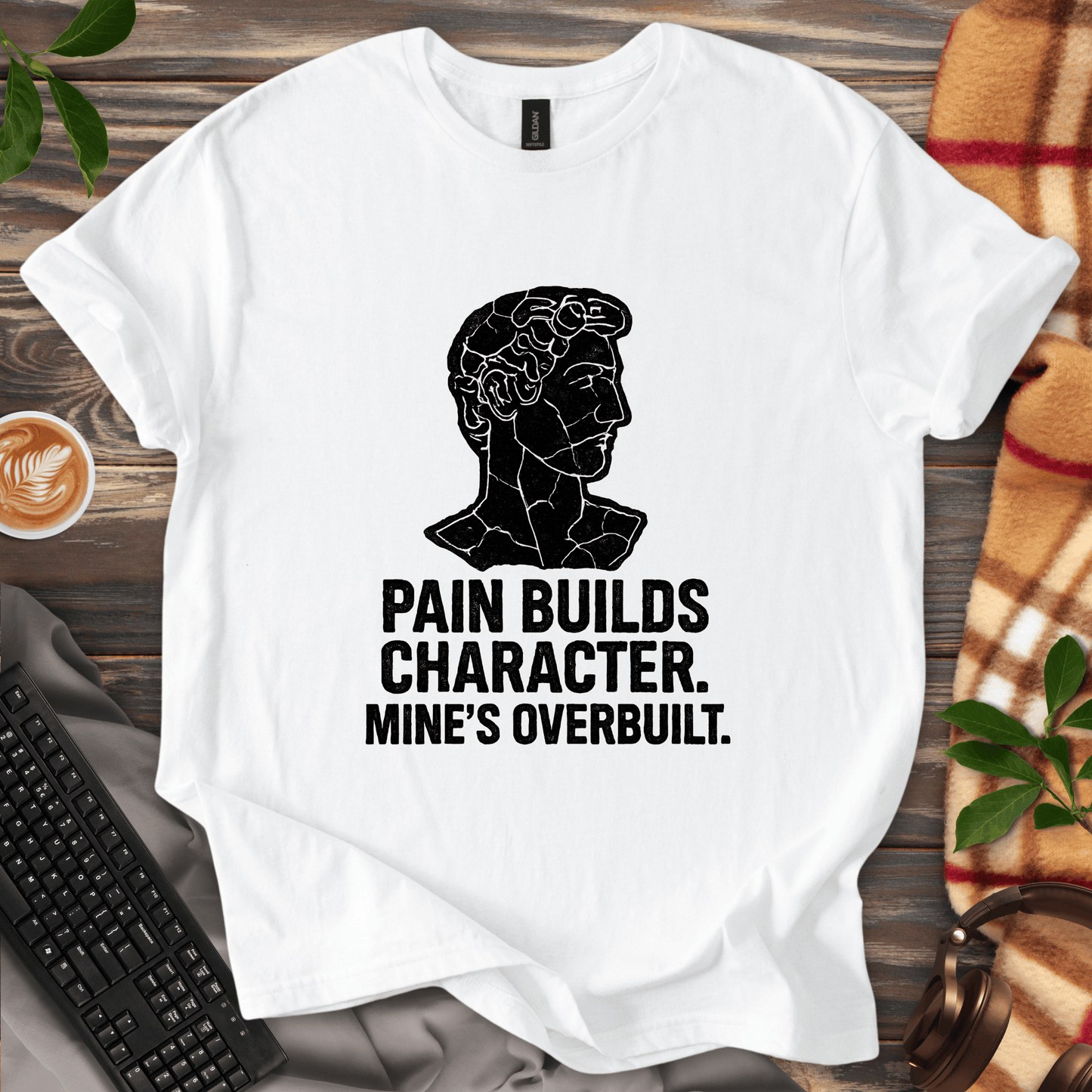 Pain Builds Character T-Shirt