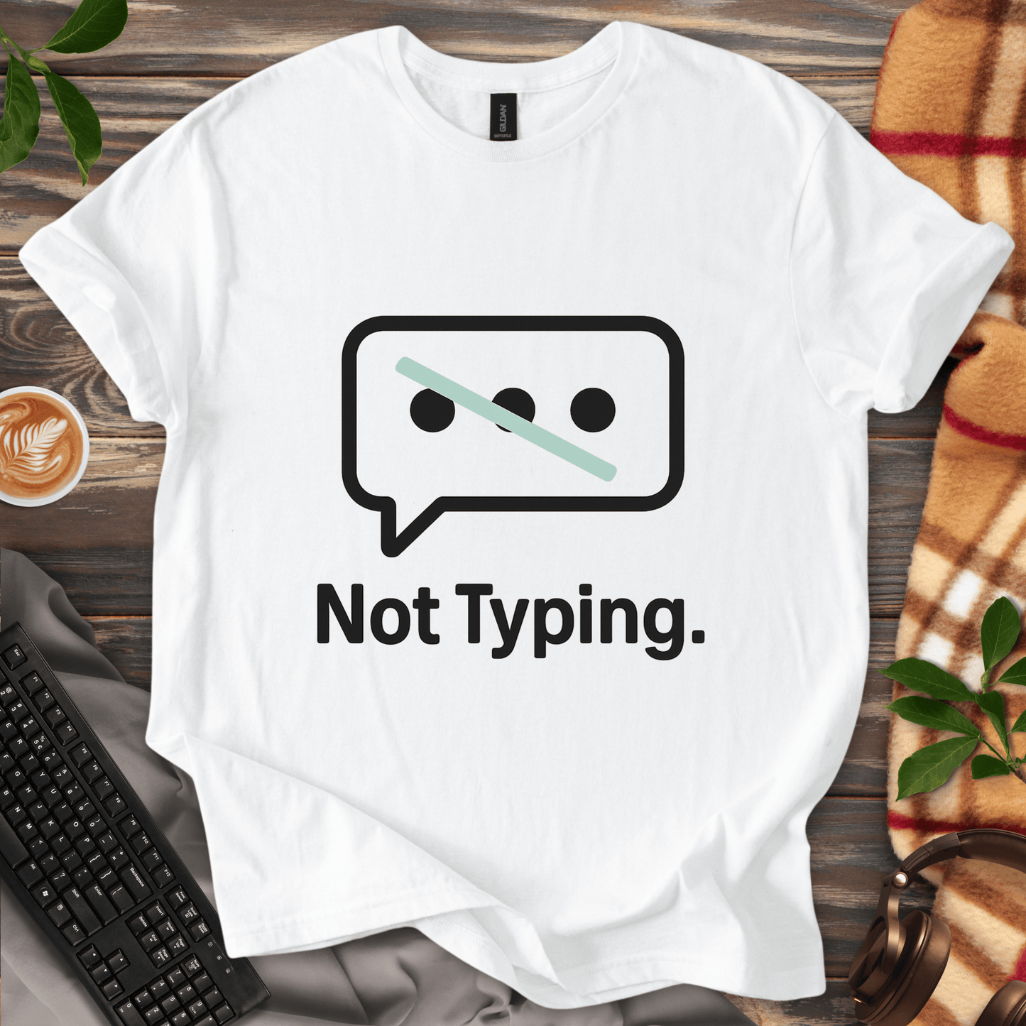 Not Typing. T-Shirt